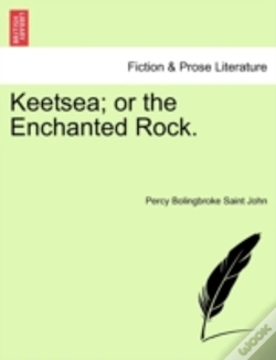 Capa do artigo Keetsea; Or The Enchanted Rock.