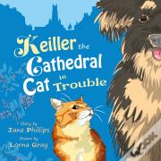 Keiller The Cathedral Cat In Trouble