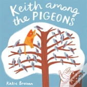 Keith Among The Pigeons