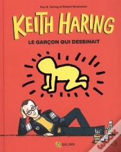 Capa do artigo Keith Haring ; Le Garcon Qui Dessinait