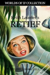 Keith Laumer'S Retief