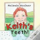 Keith'S Teeth!