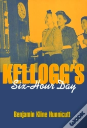 Kellogg'S Six Hour Day