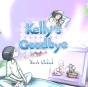 Kelly'S Goodbye - Preview
