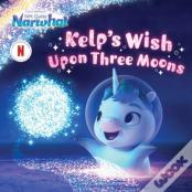 Kelp'S Wish Upon Three Moons