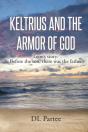Keltrius And The Armor Of God - Preview