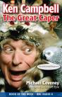 Ken Campbell: The Great Caper - Preview