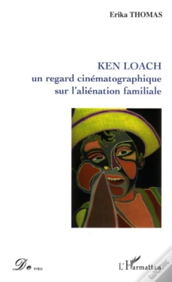 Capa do artigo Ken Loach, Un Regard Cinematographique Sur L'Alienation Familiale