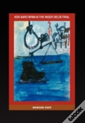 Capa do artigo Ken Saro Wiwa-N-The Niger Delta Trial