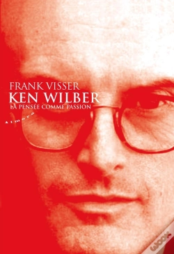Capa do artigo Ken Wilber : La Pensée Comme Passion