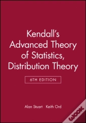 Kendall'S Advanced Theory Of Statistics, Distribution Theory