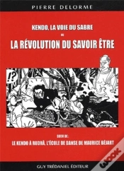 Capa do artigo Kendo, La Voie Du Sabre Ou La Revolution Du Savoir Être