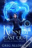 Kennedy Cast Out