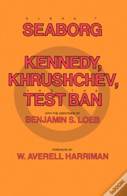 Capa do artigo Kennedy, Khrushchev And The Test Ban