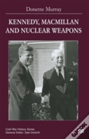 Capa do artigo Kennedy, Macmillan And Nuclear Weapons