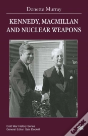 Capa do artigo Kennedy, Macmillan And Nuclear Weapons