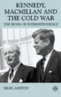 Kennedy, Macmillan And The Cold War - Preview