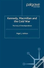 Capa do artigo Kennedy, Macmillan And The Cold War