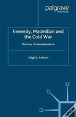 Capa do artigo Kennedy, Macmillan And The Cold War