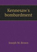 Kennesaw'S Bombardment