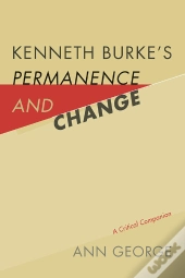 Kenneth Burke'S Permanence And Change