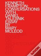 Kenneth Frampton: Conversations With Daniel Talesnik