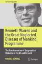 Kenneth Warren And The Great Neglected Diseases Of Mankind Programme - Preview