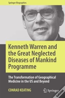 Capa do artigo Kenneth Warren And The Great Neglected Diseases Of Mankind Programme