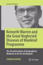 Kenneth Warren And The Great Neglected Diseases Of Mankind Programme - Preview
