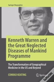Capa do artigo Kenneth Warren And The Great Neglected Diseases Of Mankind Programme