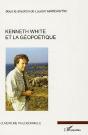 Kenneth White Et La Géopoétique - Preview