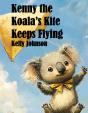 Kenny The Koala'S Kite Keeps Flying - Preview