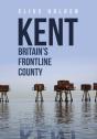 Kent Britain'S Frontline County - Preview