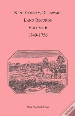 Capa do artigo Kent County, Delaware Land Records. Volu