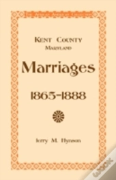 Kent County, Maryland Marriages, 1865-18