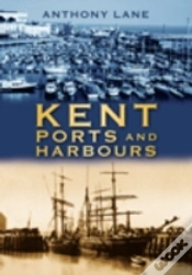 Capa do artigo Kent Ports And Harbours
