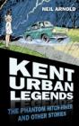 Kent Urban Legends - Preview