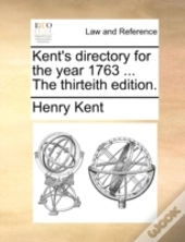 Kent'S Directory For The Year 1763 ... T