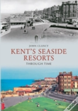 Capa do artigo Kent'S Seaside Resorts Through Time