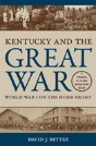 Kentucky And The Great War - Preview