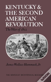Kentucky And The Second American Revolution