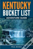 Kentucky Bucket List Adventure Guide