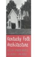 Kentucky Folk Architecture