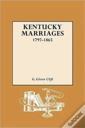 Kentucky Marriages, 1797-1865
