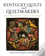 Kentucky Quilts And Quiltmakers