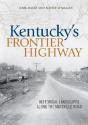 Kentucky'S Frontier Highway - Preview