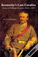 Kentucky'S Last Cavalier