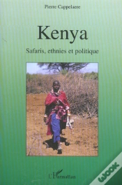 Capa do artigo Kenya Safaris, Ethnies Et Politique