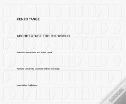 Capa do artigo Kenzo Tange – Architecture for the World