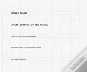 Capa do artigo Kenzo Tange – Architecture for the World